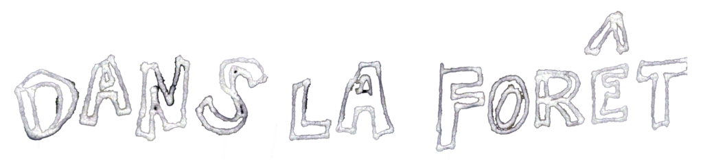 Dans La Fôret